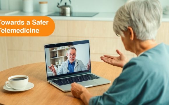 Ensuring Patient Safety in Telemedicine