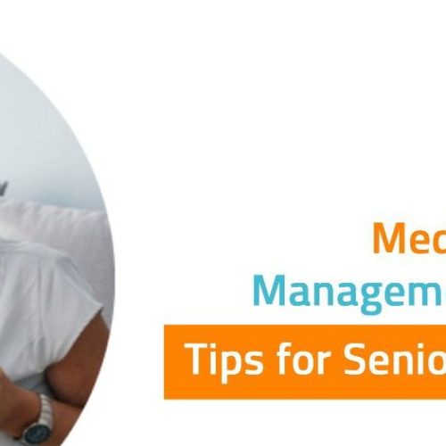 Medication Management at Home: Tips for Seniors and Caregivers