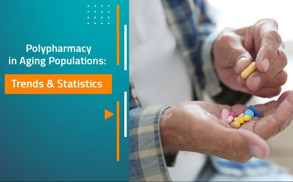 Polypharmacy in Aging Populations: Trends and Statistics