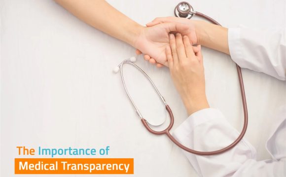 The Importance of Medical Transparency: Why It Matters to Patients